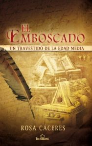 Baixar El emboscado.Un travestido en la Edad Media (Spanish Edition) pdf, epub, eBook