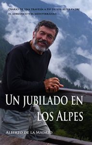 Baixar Un jubilado en los Alpes (Spanish Edition) pdf, epub, eBook
