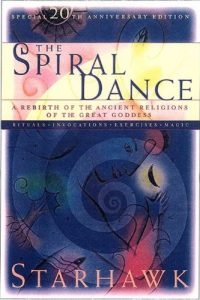 Baixar The Spiral Dance: A Rebirth of the Ancient Religion of the Goddess: 20th Anniversary Edition pdf, epub, eBook