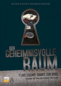 Baixar Der geheimnisvolle Raum: 7 Live Escape Games zur Bibel (German Edition) pdf, epub, eBook