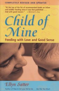 Baixar Child of Mine: Feeding with Love and Good Sense pdf, epub, eBook