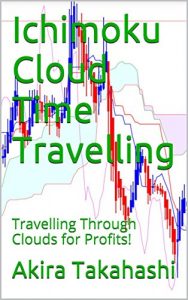 Baixar Ichimoku Cloud Time Travelling: Travelling Through Clouds for Profits! (English Edition) pdf, epub, eBook