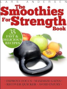 Baixar Smoothies for Strength: Quick and Easy Recipes and Nutrition Plan for Maximum Strength Training and Conditioning Gains (Food for Fitness Series) (English Edition) pdf, epub, eBook