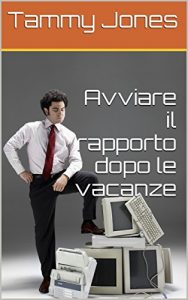 Baixar Avviare il rapporto dopo le vacanze (Italian Edition) pdf, epub, eBook