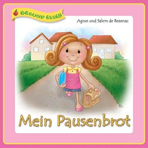 Baixar Mein Pausenbrot: Gesund essen in der Schule (German Edition) pdf, epub, eBook