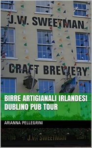 Baixar Birre Artigianali Irlandesi Dublino Pub Tour (Italian Edition) pdf, epub, eBook