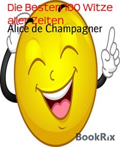 Baixar Die Besten 100 Witze aller Zeiten (German Edition) pdf, epub, eBook
