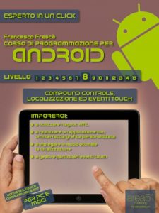 Baixar Corso di programmazione per Android. Livello 8 (Esperto in un click) (Italian Edition) pdf, epub, eBook