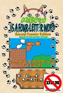 Baixar MEOW Is A Four-Letter Word – Second Edition NO DRM (English Edition) pdf, epub, eBook