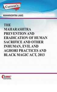 Baixar The Maharashtra Prevention and Eradication of Human Sacrifice and Other inhuman, Evil and Aghori Practices and Black Magic Act, 2013 (English Edition) pdf, epub, eBook