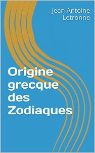 Baixar Origine grecque des Zodiaques (French Edition) pdf, epub, eBook