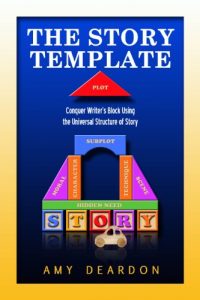 Baixar The Story Template: Conquer Writer’s Block Using the Universal Structure of Story (Great Ways to Write Your Novel) (English Edition) pdf, epub, eBook