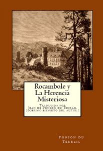 Baixar Rocambole y La Herencia Misteriosa (Spanish Edition) pdf, epub, eBook