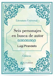 Baixar Seis personajes en busca de autor pdf, epub, eBook