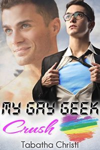 Baixar My Gay Geek Crush (Gay Best Friend Romance) (My Gay Geek Love Affair Book 1) (English Edition) pdf, epub, eBook