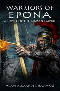 Baixar Warriors of Epona: A Novel of the Roman Empire (Eagles and Dragons Book 3) (English Edition) pdf, epub, eBook