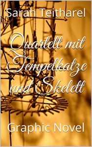 Baixar Quartett mit Tempelkatze und Skelett: Graphic Novel (German Edition) pdf, epub, eBook