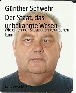 Baixar Der Staat, das unbekannte Wesen: Wie einen der Staat auch verarschen kann (German Edition) pdf, epub, eBook
