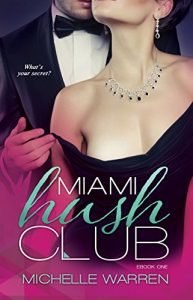Baixar Miami Hush Club (Miami Hush Club Series Book 1) (English Edition) pdf, epub, eBook