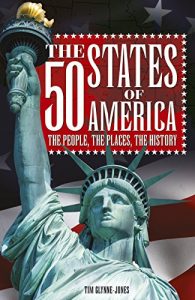 Baixar The 50 States of America: The people, the places, the history pdf, epub, eBook