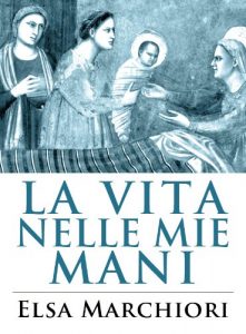 Baixar La vita nelle mie mani (Memoria Veneta Vol. 5) (Italian Edition) pdf, epub, eBook