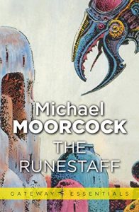 Baixar The Runestaff (Hawkmoon: The History of the Runestaff) pdf, epub, eBook
