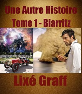 Baixar Une Autre Histoire (tome 1): Biarritz (French Edition) pdf, epub, eBook