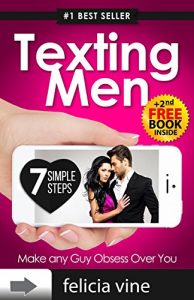 Baixar Texting Men: Texting Secrets for Girls – 7 Simple Steps to Attract a Man and Make any Guy Obsess Over You (Dating and Relationship Advice for Women – Texting … advice for women Book 1) (English Edition) pdf, epub, eBook