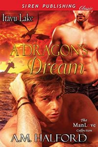 Baixar A Dragon’s Dream [Itayu Lake] (Siren Publishing Classic ManLove) pdf, epub, eBook