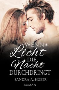 Baixar Wenn Licht die Nacht durchdringt (Teil 2) (German Edition) pdf, epub, eBook
