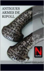 Baixar Antigues Armes de Ripoll (Catalan Edition) pdf, epub, eBook