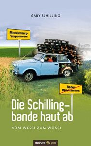 Baixar Die Schillingbande haut ab: Vom Wessi zum Wossi (German Edition) pdf, epub, eBook