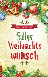 Baixar Sallys Weihnachtswunsch (German Edition) pdf, epub, eBook