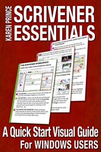 Baixar SCRIVENER ESSENTIALS: A Quick Start Visual Guide For Windows Users (English Edition) pdf, epub, eBook
