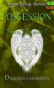 Baixar Possession Saison 2 Episode 7 D’anciens camarades (French Edition) pdf, epub, eBook