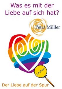 Baixar Was es mit der Liebe auf sich hat?: Der Liebe auf der Spur (German Edition) pdf, epub, eBook