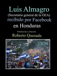 Baixar Luis Almagro recibido por Facebook en Honduras (Spanish Edition) pdf, epub, eBook