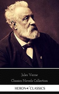 Baixar Jules Verne: The Classics Novels Collection (Heron Classics) [Included 19 novels, 20,000 Leagues Under the Sea,Around the World in 80 Days,A Journey into … Mysterious Island…] (English Edition) pdf, epub, eBook