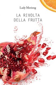 Baixar La rivolta della frutta pdf, epub, eBook