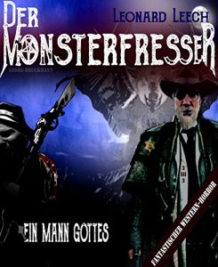 Baixar Ein Mann Gottes: (Leonard Leech – Der Monsterfresser 3) (German Edition) pdf, epub, eBook
