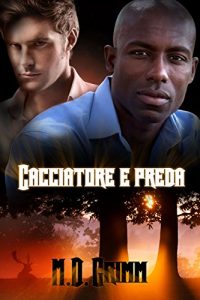 Baixar Cacciatore e preda (I Mutaforma Vol. 4) (Italian Edition) pdf, epub, eBook