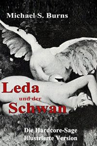 Baixar Leda und der Schwan: Die Hardcore-Sage – Illustrierte Version (German Edition) pdf, epub, eBook