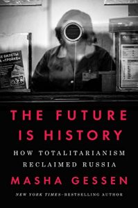 Baixar The Future Is History: How Totalitarianism Reclaimed Russia pdf, epub, eBook