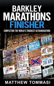 Baixar Barkley Marathons Finisher: Completing the World’s Toughest Ultramarathon (English Edition) pdf, epub, eBook
