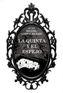 Baixar La Quinta y el Espejo (Spanish Edition) pdf, epub, eBook