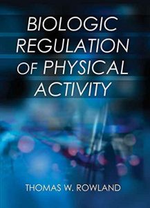 Baixar Biologic Regulation of Physical Activity pdf, epub, eBook