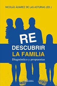 Baixar Redescubrir la familia (Mundo y cristianismo) pdf, epub, eBook