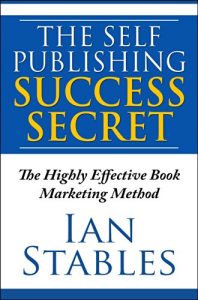 Baixar THE SELF PUBLISHING SUCCESS SECRET: The Highly Effective Book Marketing Method (How to Write a Book and Sell It Series 9) (English Edition) pdf, epub, eBook