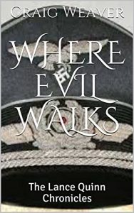 Baixar Where Evil Walks: The Lance Quinn Chronicles (English Edition) pdf, epub, eBook