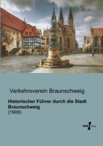Baixar Historischer Fuehrer durch die Stadt Braunschweig (German Edition) pdf, epub, eBook